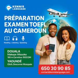 Kennis Language Cameroun - Cours de langue et immigration au Cameroun 21 - Kennis Language Preparation-examen-TOEFL-au-Cameroun-Kennis-Language